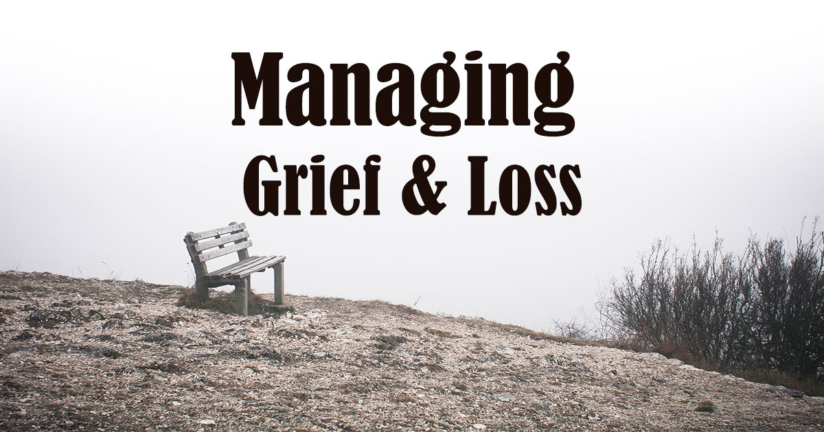 image with the words managing grief and loss and a bench in the background